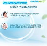 Mamaearth Fruit Punch Toothpaste For Kids 12 Month 50g - Image 5